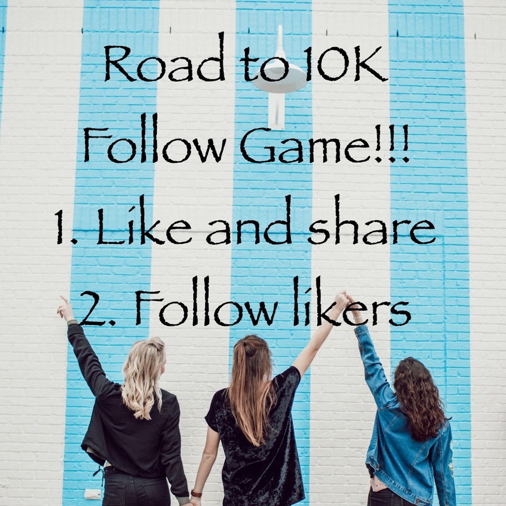 Follow game! Help me get to 10k